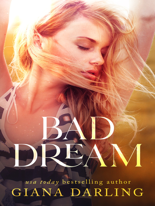 Title details for Bad Dream by Giana Darling - Available